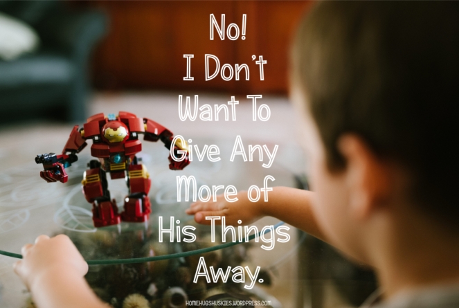 No, I don't want to give any more of his things away.jpg