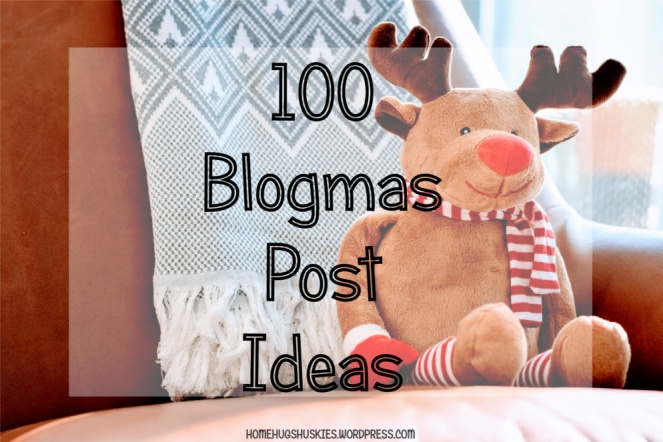 100-blogmas-post-ideas